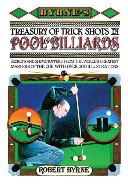 Cover for Robert Byrne · Byrne's Treasury of Trick Shots in Pool and Billiards (Hardcover Book) (2012)