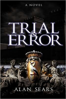 Cover for Alan Sears · Trial &amp; Error (Paperback Book) (2011)