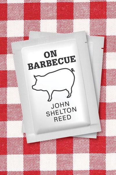 Cover for John Shelton Reed · On Barbecue (Paperback Book) (2021)