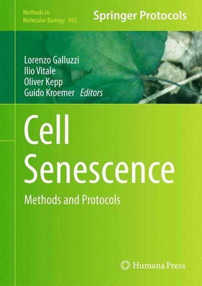 Cell Senescence: Methods and Protocols - Methods in Molecular Biology - Lorenzo Galluzzi - Books - Humana Press Inc. - 9781627032384 - January 8, 2013