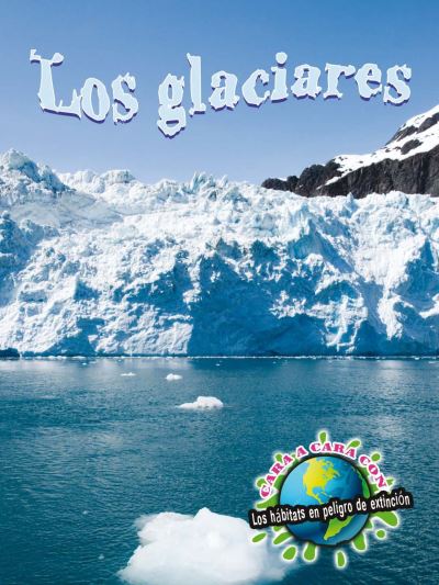 Cover for Precious McKenzie · Los Glaciares (Paperback Book) (2014)