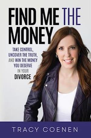 Find Me the Money - Tracy Coenen - Livros - Ethos Collective - 9781636801384 - 4 de maio de 2023