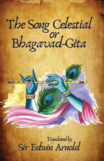 Cover for Edwin Arnold · Song Celestial or Bhagavad-Gita Translated (Bog) (2022)