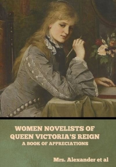 Cover for Indoeuropeanpublishing.com · Women Novelists of Queen Victoria's Reign (Innbunden bok) (2022)