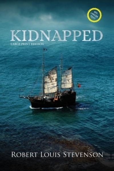 Cover for Robert Louis Stevenson · Kidnapped (Annotated, Large Print) (Paperback Bog) (2021)