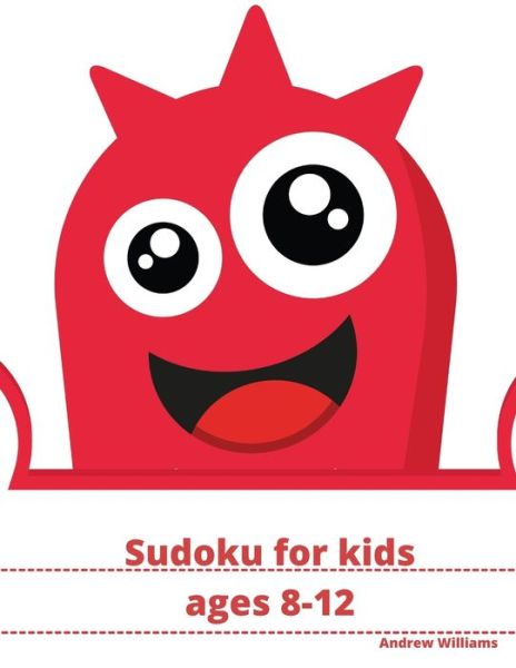 Cover for Andrew Williams · Sudoku for kids ages 8-12 (Paperback Book) (2019)