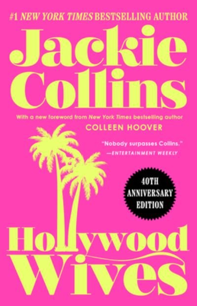 Hollywood Wives - The Hollywood Series - Jackie Collins - Bücher - Gallery Books - 9781668015384 - 11. Juli 2023