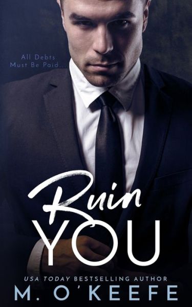 Cover for Molly O'Keefe · Ruin You (Paperback Book) (2019)