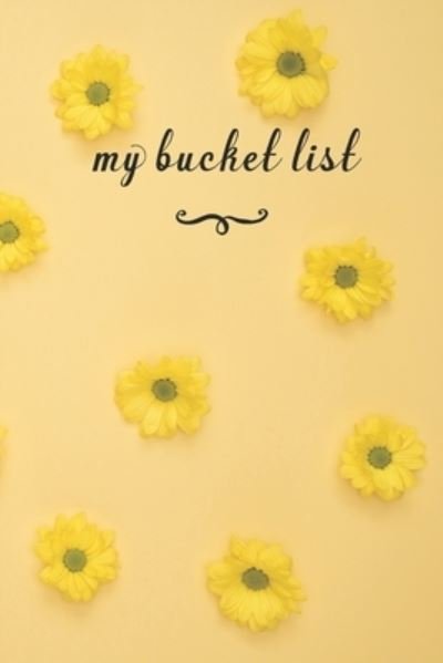 My Bucket List - Jt Journals - Boeken - Independently Published - 9781692564384 - 11 september 2019