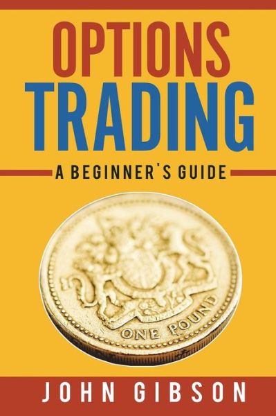 Cover for John Gibson · Options Trading (Paperback Book) (2018)