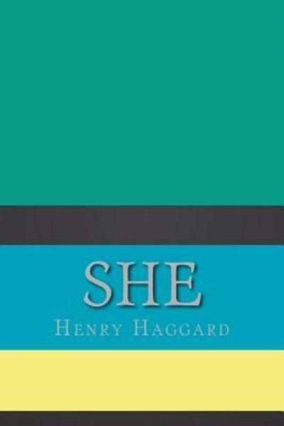 Cover for Sir H Rider Haggard · She (Taschenbuch) (2018)