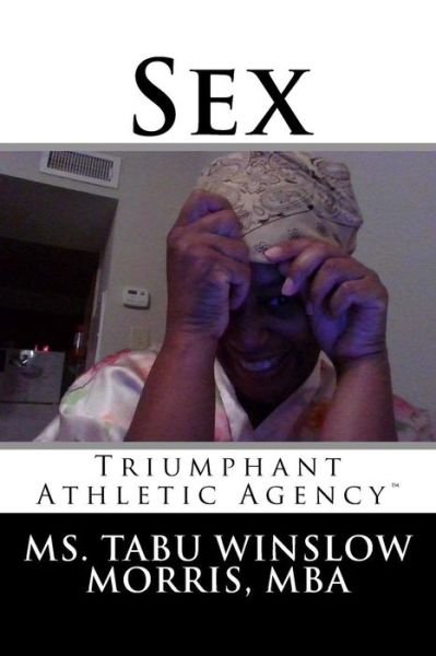 Cover for MS Tabu Wisnlow Morris Mba · Sex (Paperback Bog) (2018)