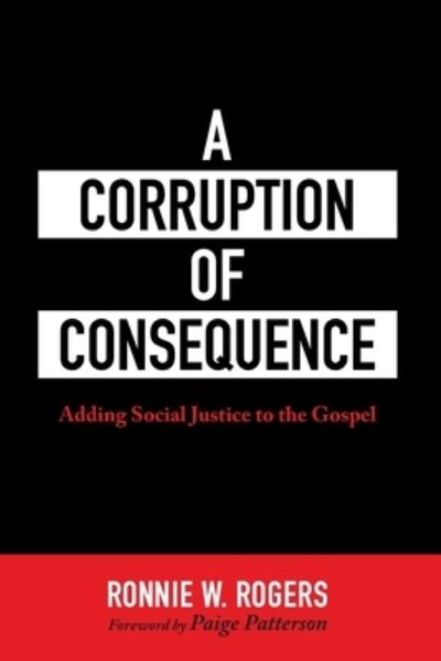 Cover for Ronnie W Rogers · A Corruption of Consequence (Paperback Book) (2021)