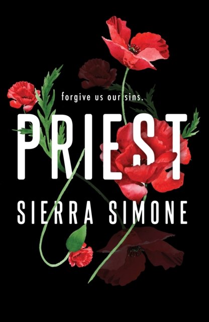 Cover for Sierra Simone · Priest: A Steamy and Taboo BookTok Sensation (Paperback Bog) (2022)