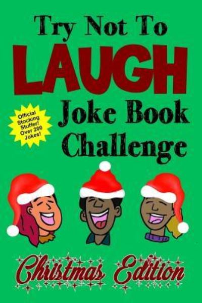 Cover for Kevin Clark · Try Not to Laugh Joke Book Challenge Christmas Edition (Pocketbok) (2018)