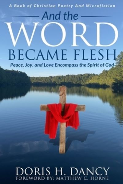 And The Word Became Flesh - Doris Dancy - Books - Lightning Fast Book Publishing - 9781734811384 - November 1, 2021