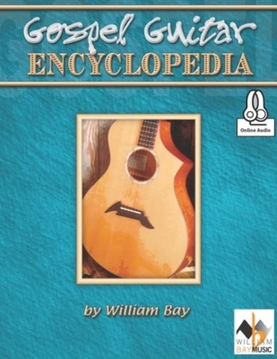 Cover for William Bay · Gospel Guitar Encyclopedia (Bog) (2023)