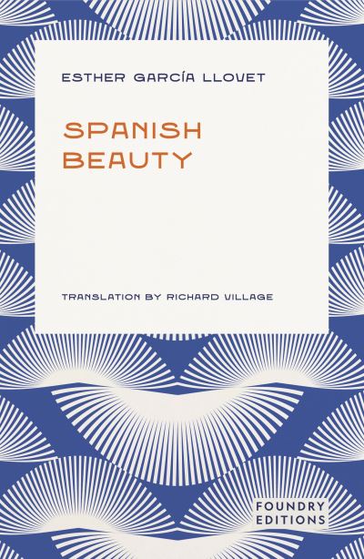 Cover for Esther Garcia Llovet · Spanish Beauty (Paperback Book) (2025)