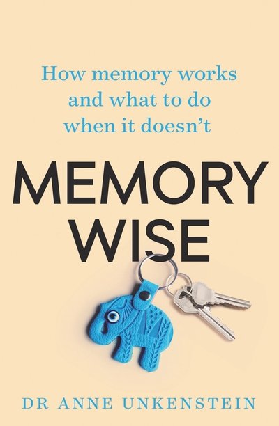 Cover for Dr. Anne Unkenstein · Memory-Wise: How memory works and what to do when it doesn't (Pocketbok) (2019)