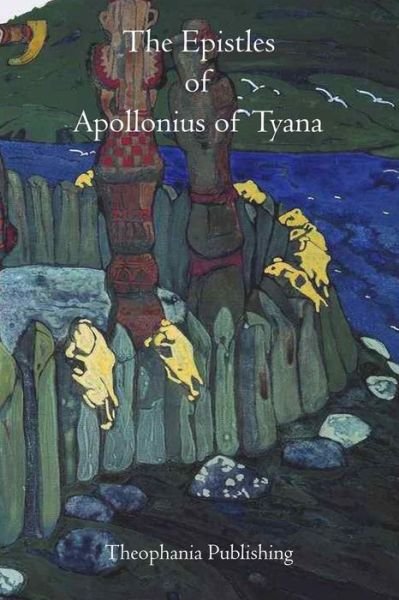 Cover for Apollonius of Tyana · The Epistles  of  Apollonius of Tyana (Paperback Book) (2011)