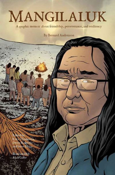 Cover for Bernard Andreason · Mangilaluk: A graphic memoir about friendship, perseverance, and resiliency - Qinuisaarniq (Pocketbok) [English edition] (2024)