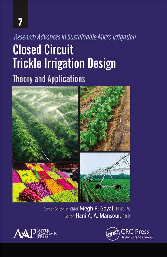 Cover for Closed Circuit Trickle Irrigation Design: Theory and Applications - Research Advances in Sustainable Micro Irrigation (Taschenbuch) (2021)