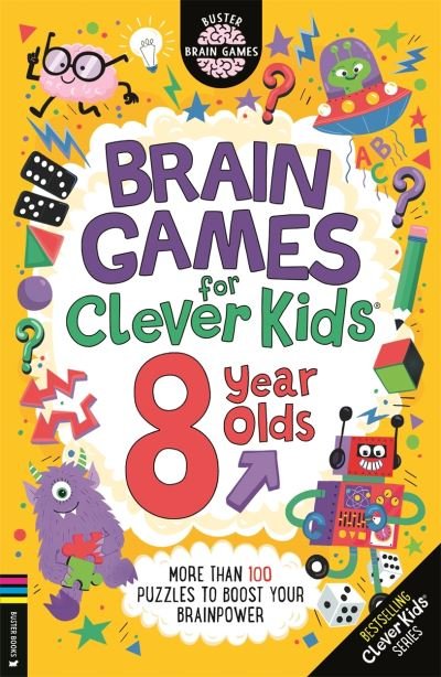 Cover for Gareth Moore · Brain Games for Clever Kids® 8 Year Olds: More than 100 puzzles to boost your brainpower - Buster Brain Games (Paperback Bog) (2024)
