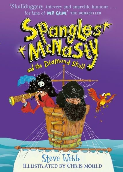 Spangles McNasty and the Diamond Skull - Spangles McNasty - Steve Webb - Książki - Andersen Press Ltd - 9781783446384 - 3 maja 2018