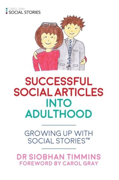 Cover for Siobhan Timmins · Successful Social Articles into Adulthood: Growing Up with Social Stories™ - Growing Up with Social Stories™ (Paperback Bog) (2018)