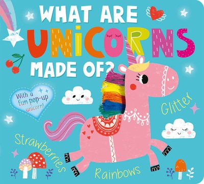 Cover for Amelia Hepworth · What Are Unicorns Made Of? (Kartongbok) (2021)
