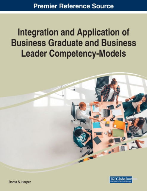 Cover for Donta S Harper · Integration and Application of Business Graduate and Business Leader Competency-Models (Paperback Book) (2020)