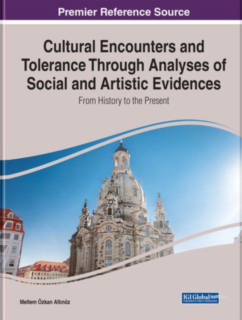 Cover for Altnz · Cultural Encounters and Tolerance Through Analyses of Social and Artistic Evidences: From History to the Present (Hardcover bog) (2022)