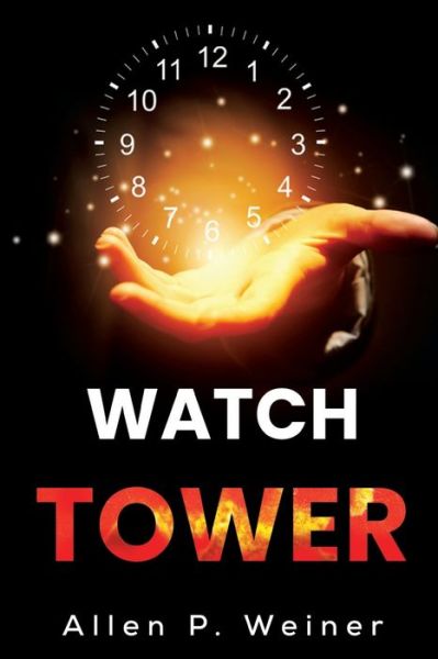 Watch Tower - Allen P. Weiner - Livros - Pegasus Elliot Mackenzie Publishers - 9781800167384 - 28 de setembro de 2023