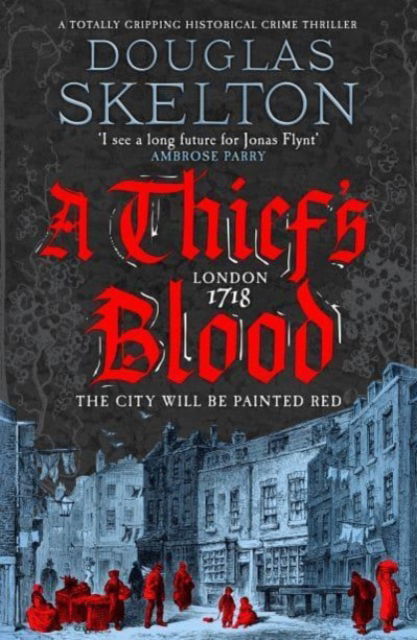 Cover for Douglas Skelton · A Thief's Blood: A totally gripping historical crime thriller - A Company of Rogues (Paperback Book) (2025)