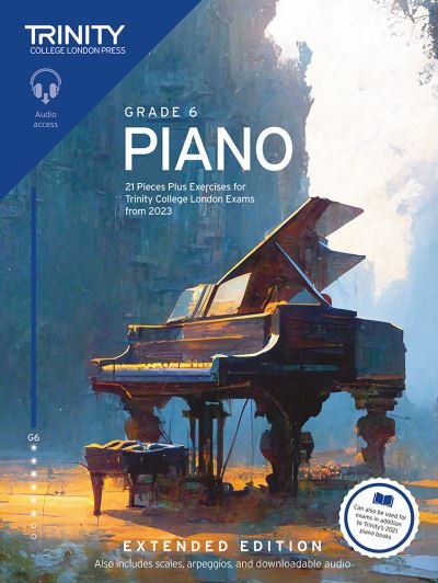 Cover for Trinity College London · Trinity College London Piano Exam Pieces Plus Exercises from 2023: Grade 6: Extended Edition: 21 Pieces for Trinity College London Exams from 2023 (Paperback Bog) (2023)