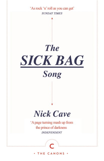 The Sick Bag Song - Canons - Nick Cave - Livros - Canongate Books - 9781838858384 - 1 de junho de 2023