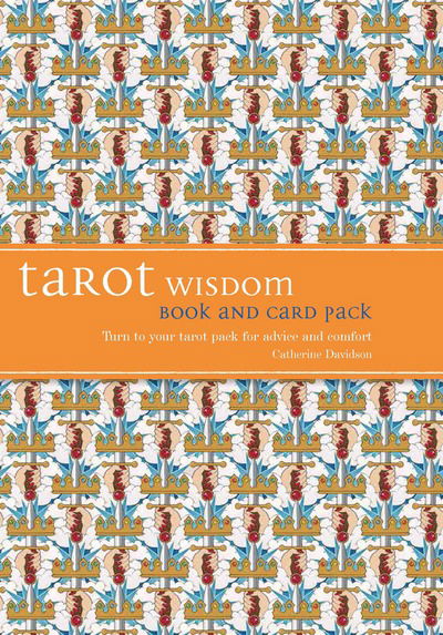 Cover for Catherine Davidson · Tarot wisdom book and cards pack - turn to your tarot pack for advice and c (Bound Book) (2016)