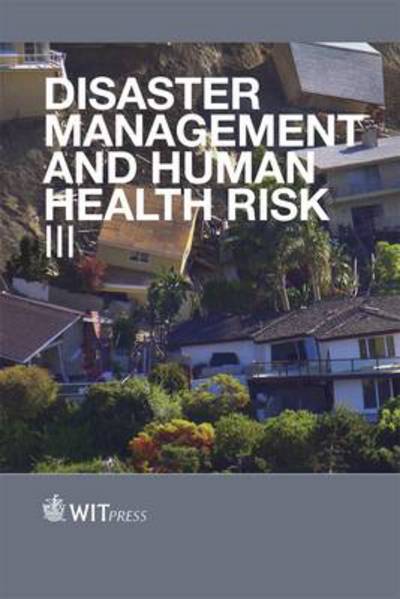 Cover for C. A. Brebbia · Disaster Management and Human Health Risk III (Hardcover Book) (2013)