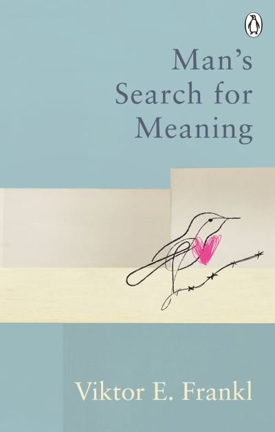 Cover for Viktor E Frankl · Man's Search For Meaning: Classic Editions - Rider Classics (Paperback Book) (2021)