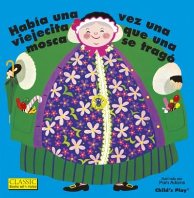 Cover for Pam Adams · Habia Una Vez Una Viejecita Que Una Mosca Se Trago. (Kartongbok) (2016)