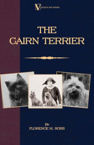 Cover for Florence M. Ross · The Cairn Terrier (Vintage Dog Books Breed Classic) (Taschenbuch) (2007)