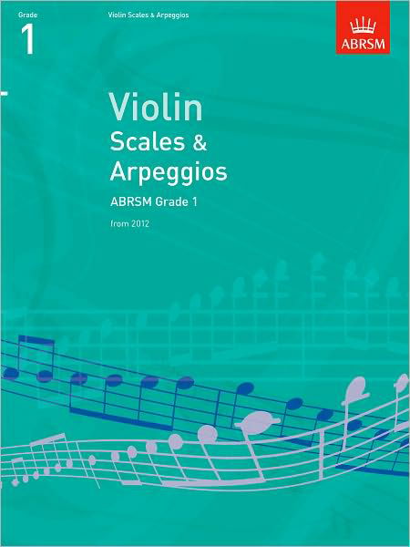 Cover for Abrsm · Violin Scales &amp; Arpeggios, ABRSM Grade 1: from 2012 - ABRSM Scales &amp; Arpeggios (Sheet music) (2011)
