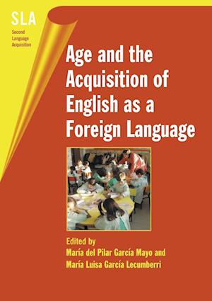 Cover for Age and the Acquisition of English As a Foreign Language (Second Language Acquisition, 4) (Paperback Bog) (2003)