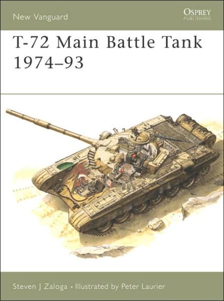 Cover for Zaloga, Steven J. (Author) · T-72 Main Battle Tank 1974-93 - New Vanguard (Paperback Bog) (1993)