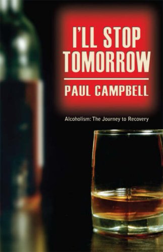 I'll Stop Tomorrow - Paul Campbell - Książki - Mercier Press - 9781856355384 - 1 października 2007