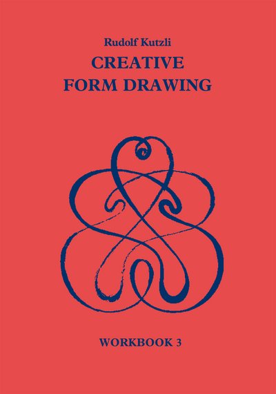 Cover for Rudolf Kutzli · Creative Form Drawing: Workbook 3 - Learning Resources: Rudolf Steiner Education (Paperback Book) (1998)