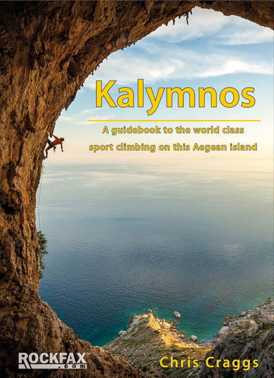 Cover for Chris Craggs · Kalymnos: A guidebook to the world class sport climbing on this Aegean Island - Rockfax Climbing Guides (Paperback Book) (2018)