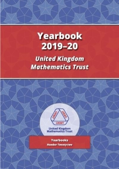 Cover for Uk Mathematics Trust · UKMT Yearbook 19-20 (Taschenbuch) (2021)