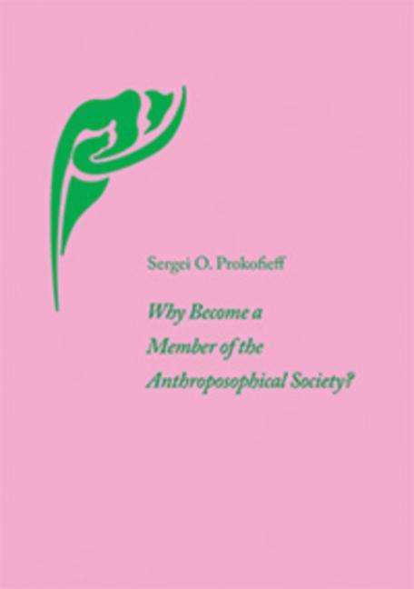 Cover for Sergei O. Prokofieff · Why Become a Member of the Anthroposophical Society? (Paperback Book) (2012)