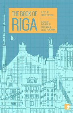 Cover for Dace Ruksane · The Book of Riga: A City in Short Fiction - Reading the City (Pocketbok) (2018)